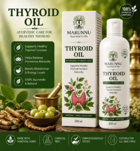 Best Thyroid Oil – Marunnu Ayurvedic Thyroid Oil for Natural Thyroid Wellness | Made in Mavelikkara, Kerala