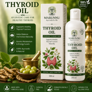 Best Thyroid Oil – Marunnu Ayurvedic Thyroid Oil for Natural Thyroid Wellness | Made in Mavelikkara, Kerala